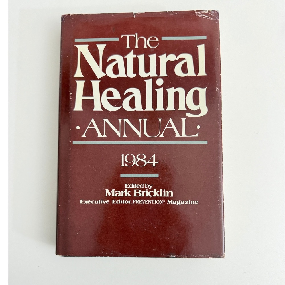 The Natural Healing Annual 1984 Mark Bricklin Prevention Magazine Hardcover Book